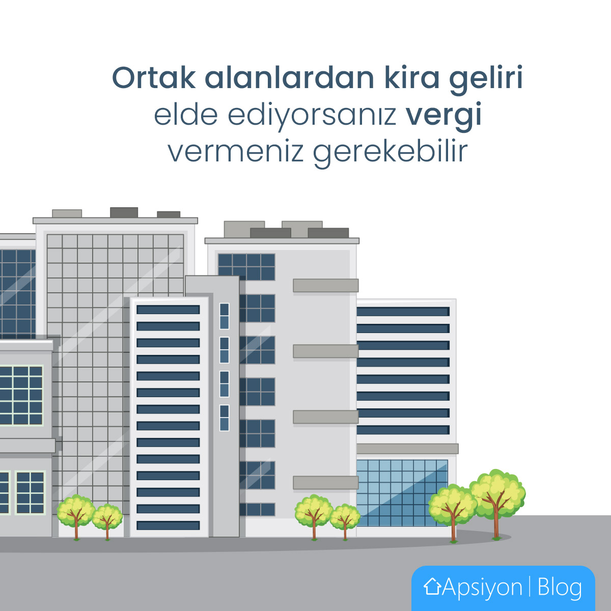 Ortak Alanlardan Kira Geliri Elde Eden Kat Malikleri İçin Vergi