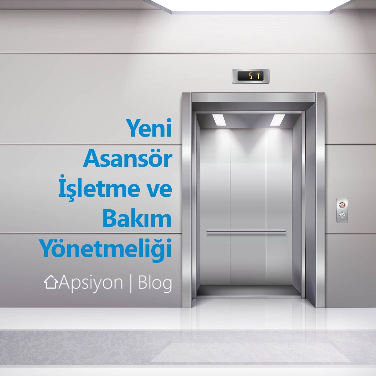 Yeni Asansör İşletme ve Bakım Yönetmeliği - 2019